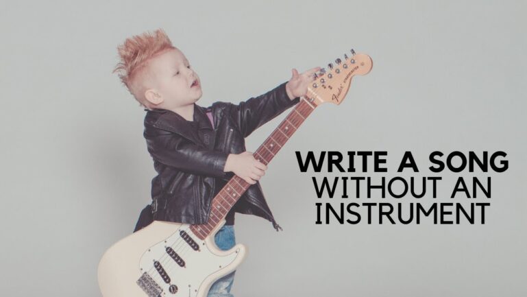 discover-how-to-write-a-song-without-an-instrument